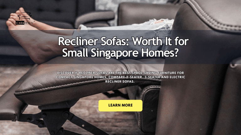 Recliner Sofas: Are They Worth It for Small Singapore Homes?