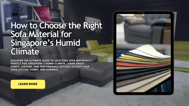 How to Choose the Right Sofa Material for Singapore’s Humid Climate