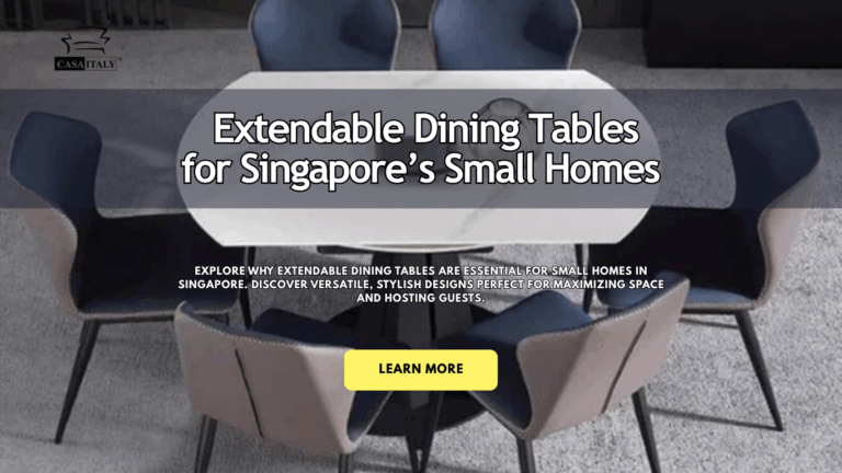 Extendable Dining Tables: A Must-Have for Singapore’s Small Homes?